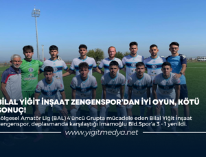 BİLAL YİĞİT İNŞAAT ZENGENSPOR’DAN İYİ OYUN, KÖTÜ SONUÇ!