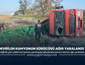 DEVRİLEN KAMYONUN SÜRÜCÜSÜ AĞIR YARALANDI