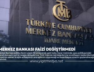 MERKEZ BANKASI FAİZİ DEĞİŞTİRMEDİ