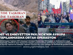 MİT VE EMNİYET’TEN PKK/KCK’NIN AVRUPA YAPILANMASINA ORTAK OPERASYON