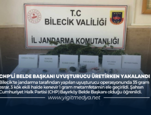 CHP’Lİ BELDE BAŞKANI UYUŞTURUCU ÜRETİRKEN YAKALANDI