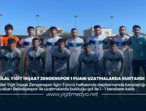 BİLAL YİĞİT İNŞAAT ZENGENSPOR 1 PUANI UZATMALARDA KURTARDI