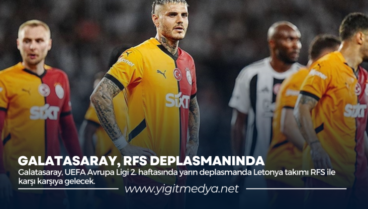 GALATASARAY, RFS DEPLASMANINDA