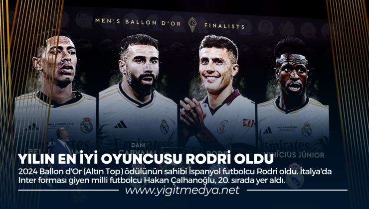 YILIN EN İYİ OYUNCUSU RODRİ OLDU