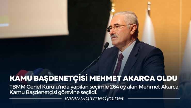 KAMU BAŞDENETÇİSİ MEHMET AKARCA OLDU