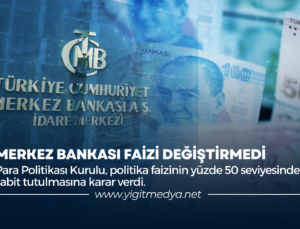 MERKEZ BANKASI FAİZİ DEĞİŞTİRMEDİ