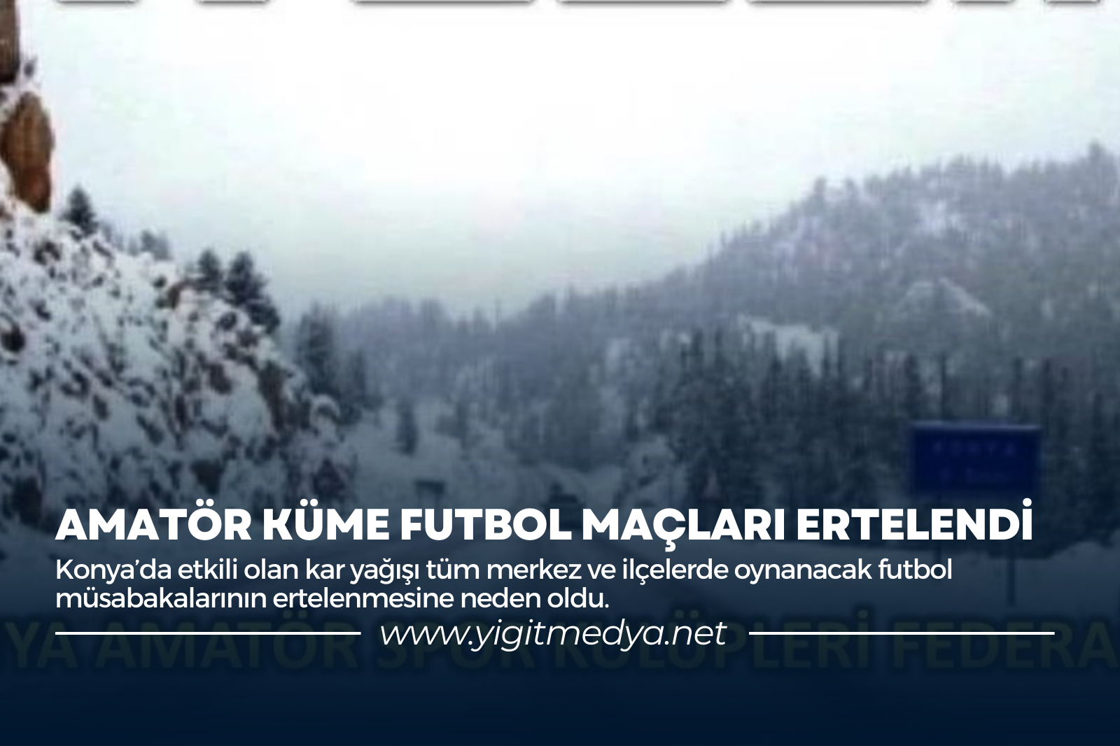 AMATÖR KÜME FUTBOL MAÇLARI ERTELENDİ