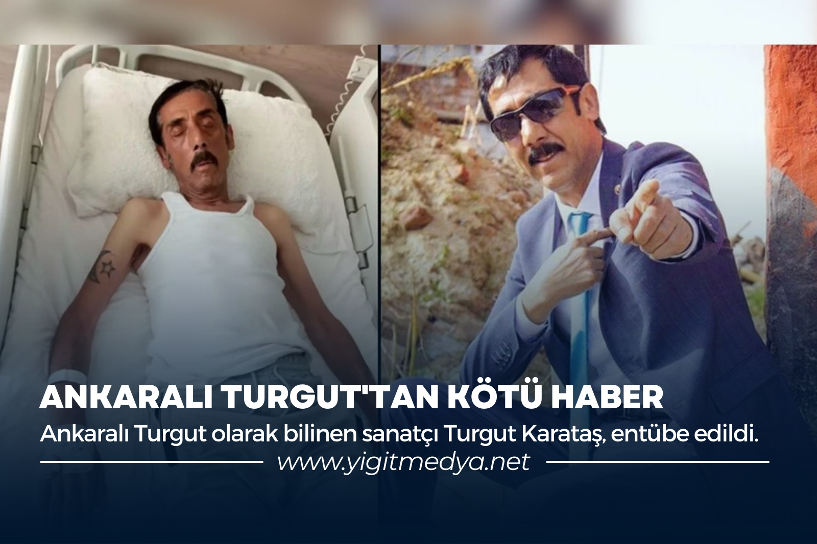 ANKARALI TURGUT’TAN KÖTÜ HABER