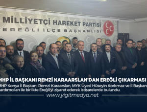 MHP İL BAŞKANI REMZİ KARAARSLAN’DAN EREĞLİ ÇIKARMASI