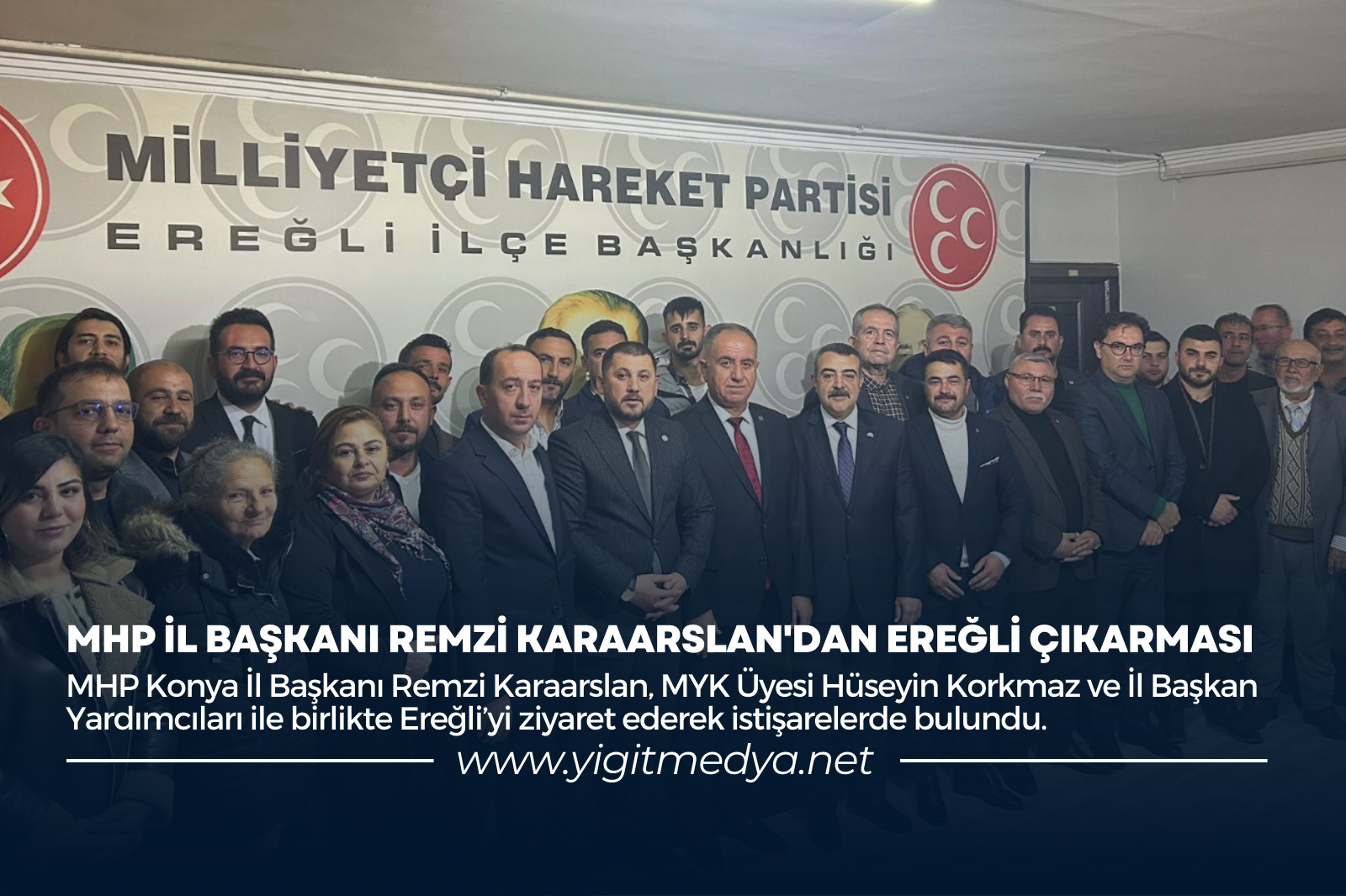 MHP İL BAŞKANI REMZİ KARAARSLAN’DAN EREĞLİ ÇIKARMASI