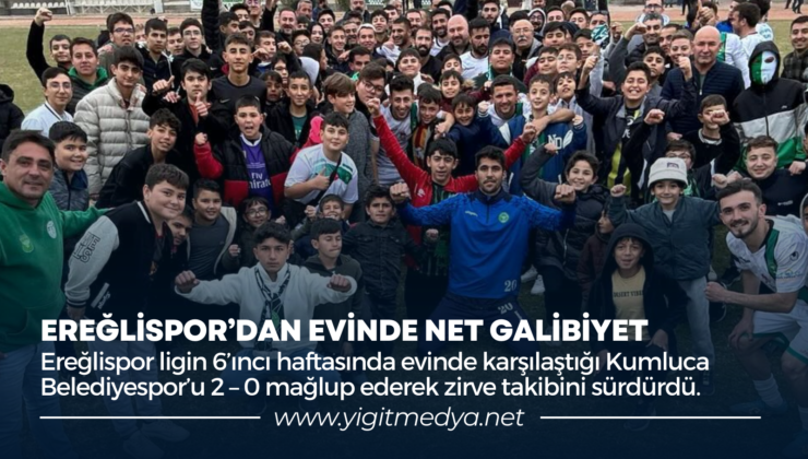 EREĞLİSPOR’DAN EVİNDE NET GALİBİYET