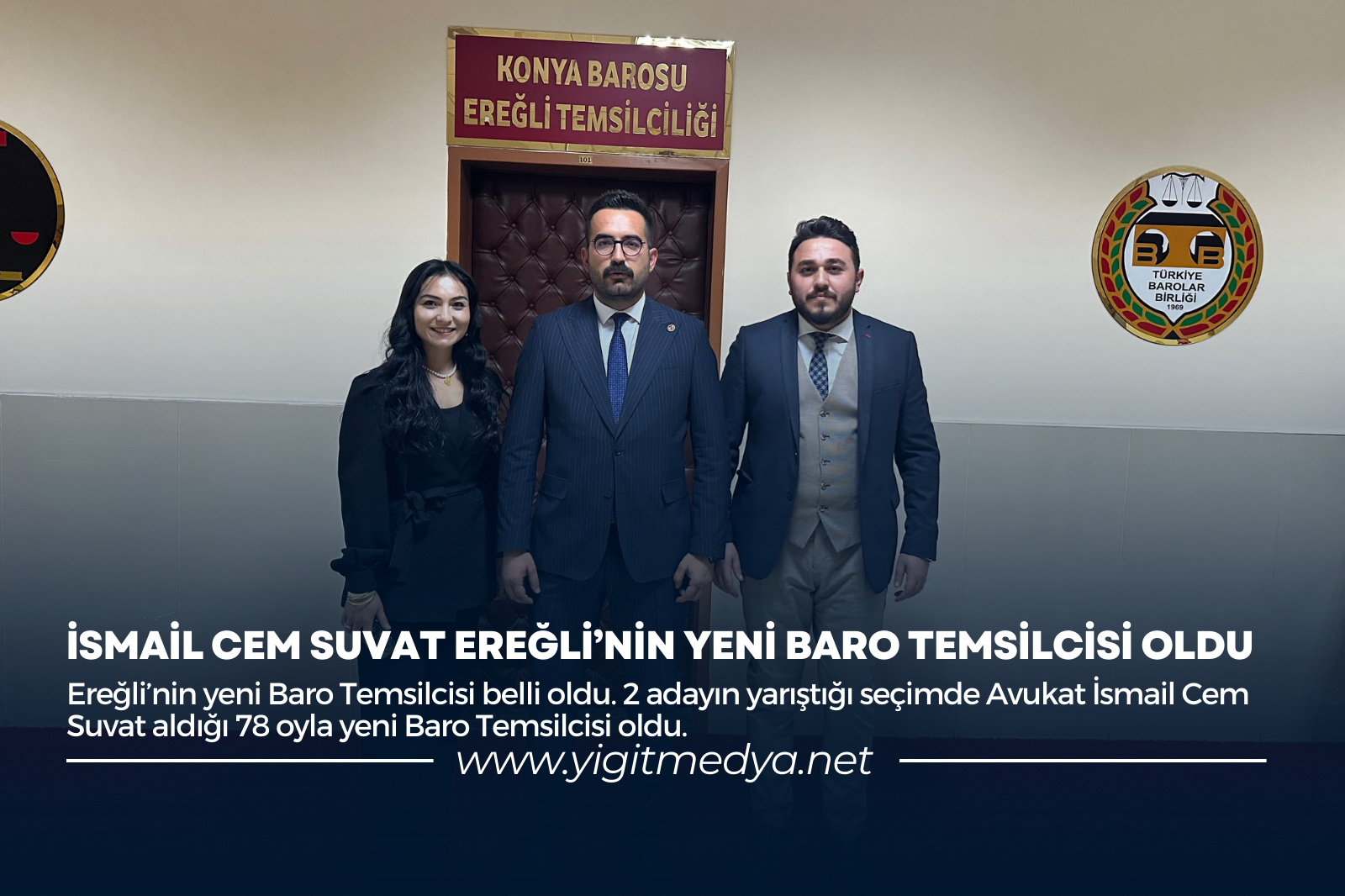 İSMAİL CEM SUVAT EREĞLİ’NİN YENİ BARO TEMSİLCİSİ OLDU