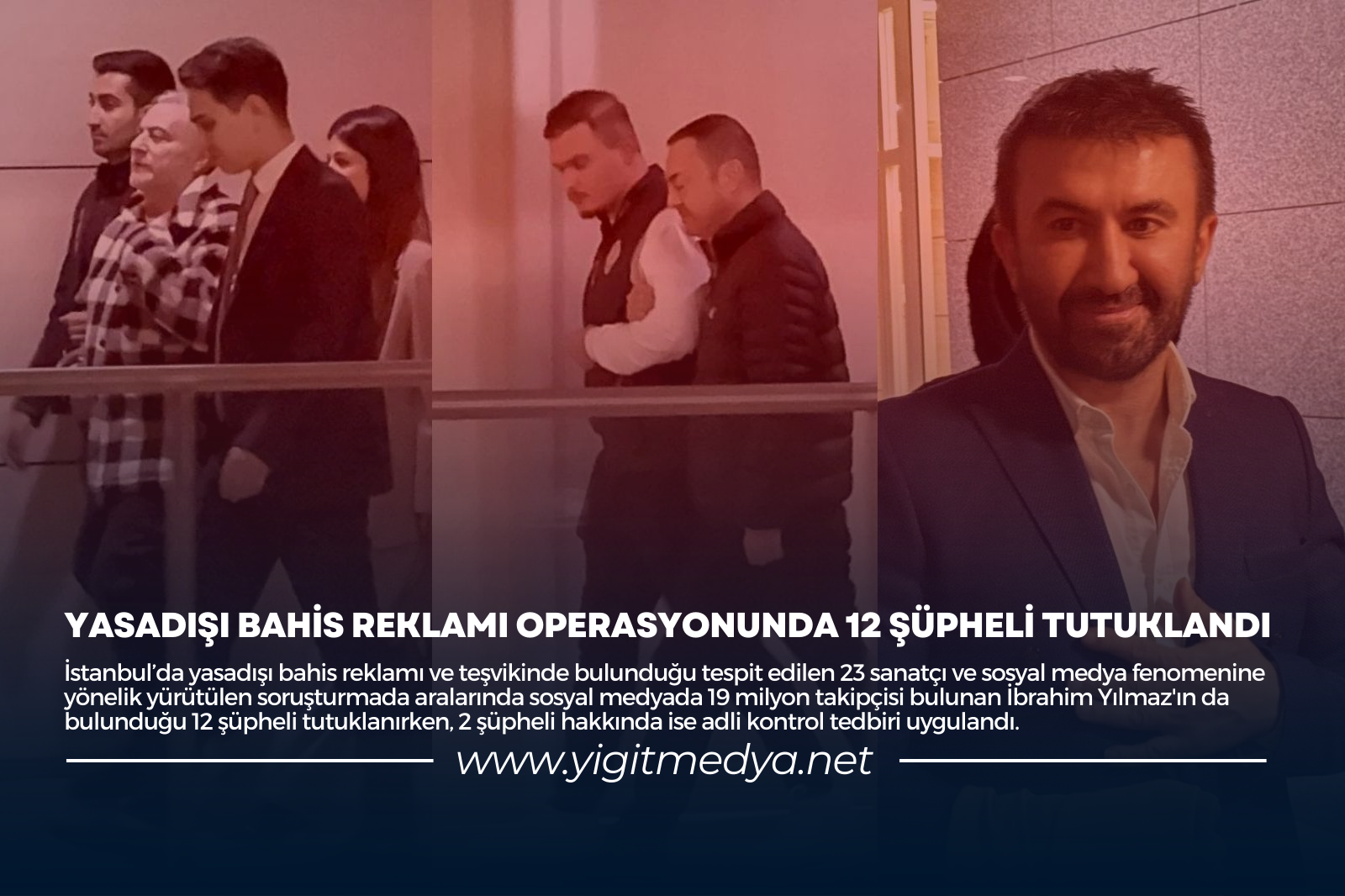 YASADIŞI BAHİS REKLAMI OPERASYONUNDA 12 ŞÜPHELİ TUTUKLANDI