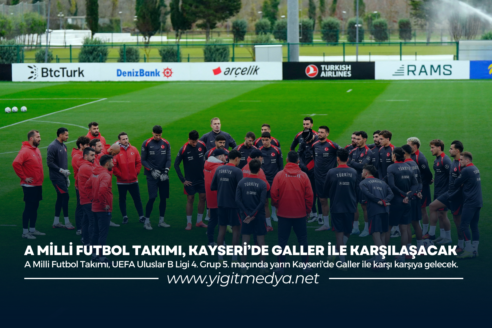 A MİLLİ FUTBOL TAKIMI, KAYSERİ’DE GALLER İLE KARŞILAŞACAK