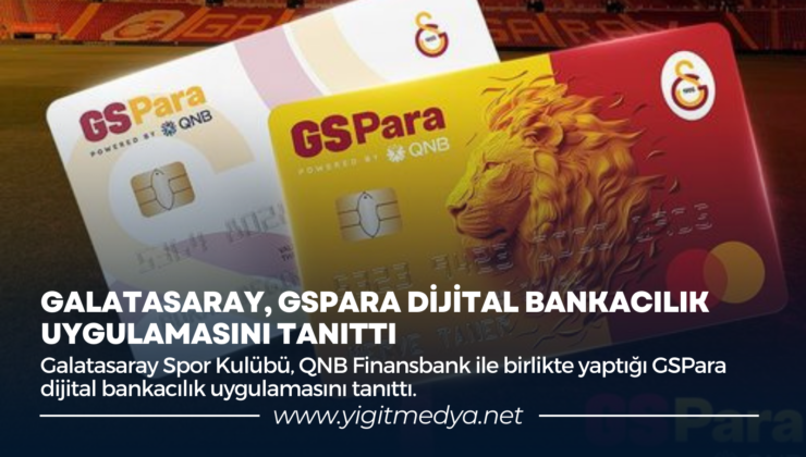 GALATASARAY, GSPARA DİJİTAL BANKACILIK UYGULAMASINI TANITTI