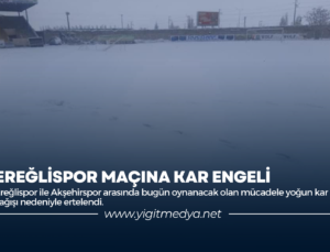 EREĞLİSPOR MAÇINA KAR ENGELİ