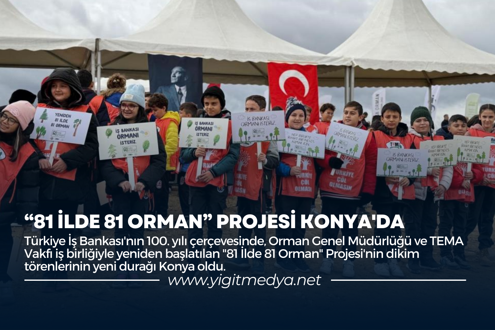 “81 İLDE 81 ORMAN” PROJESİ KONYA’DA