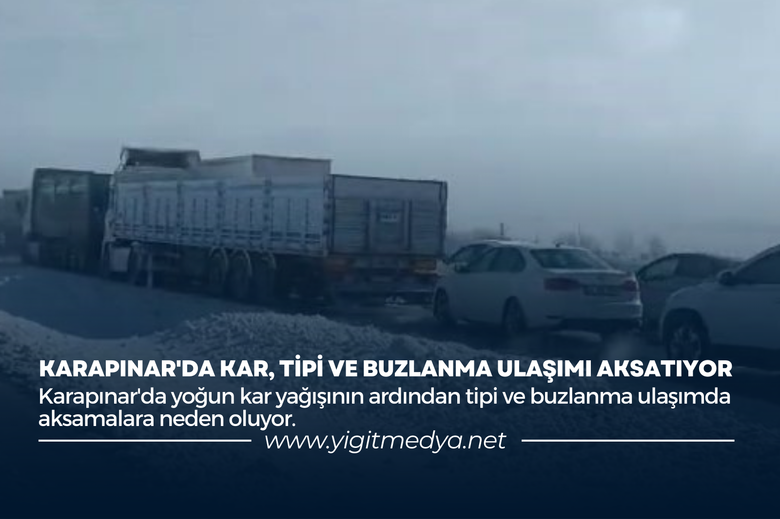 KARAPINAR’DA KAR, TİPİ VE BUZLANMA ULAŞIMI AKSATIYOR