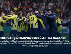 FENERBAHÇE, PRAG’DA GOLCÜLERİYLE KAZANDI