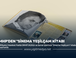 MHP’DEN “SİNEMA YEŞİLÇAM” KİTABI