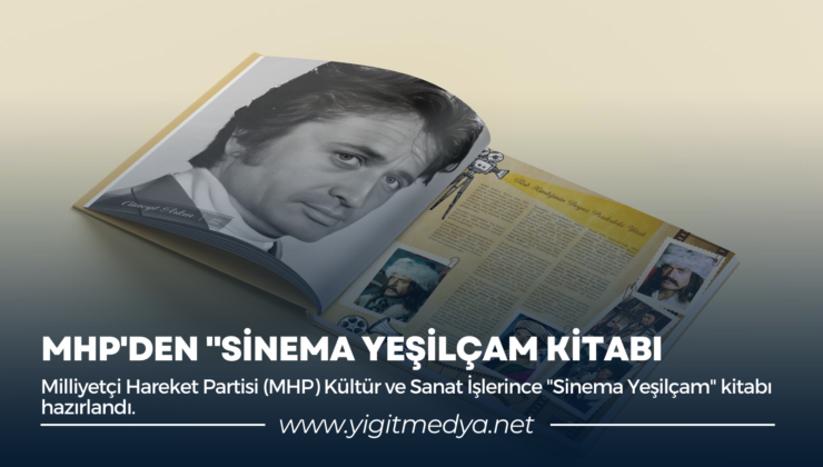 MHP’DEN “SİNEMA YEŞİLÇAM” KİTABI