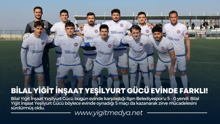 BİLAL YİĞİT İNŞAAT YEŞİLYURT GÜCÜ EVİNDE FARKLI!