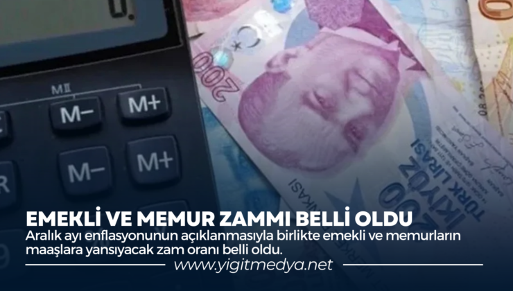 EMEKLİ VE MEMUR ZAMMI BELLİ OLDU