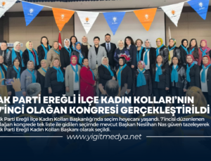 AK PARTİ EREĞLİ İLÇE KADIN KOLLARI’NIN 7’İNCİ OLAĞAN KONGRESİ GERÇEKLEŞTİRİLDİ