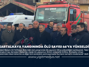 KARTALKAYA YANGININDA ÖLÜ SAYISI 66’YA YÜKSELDİ